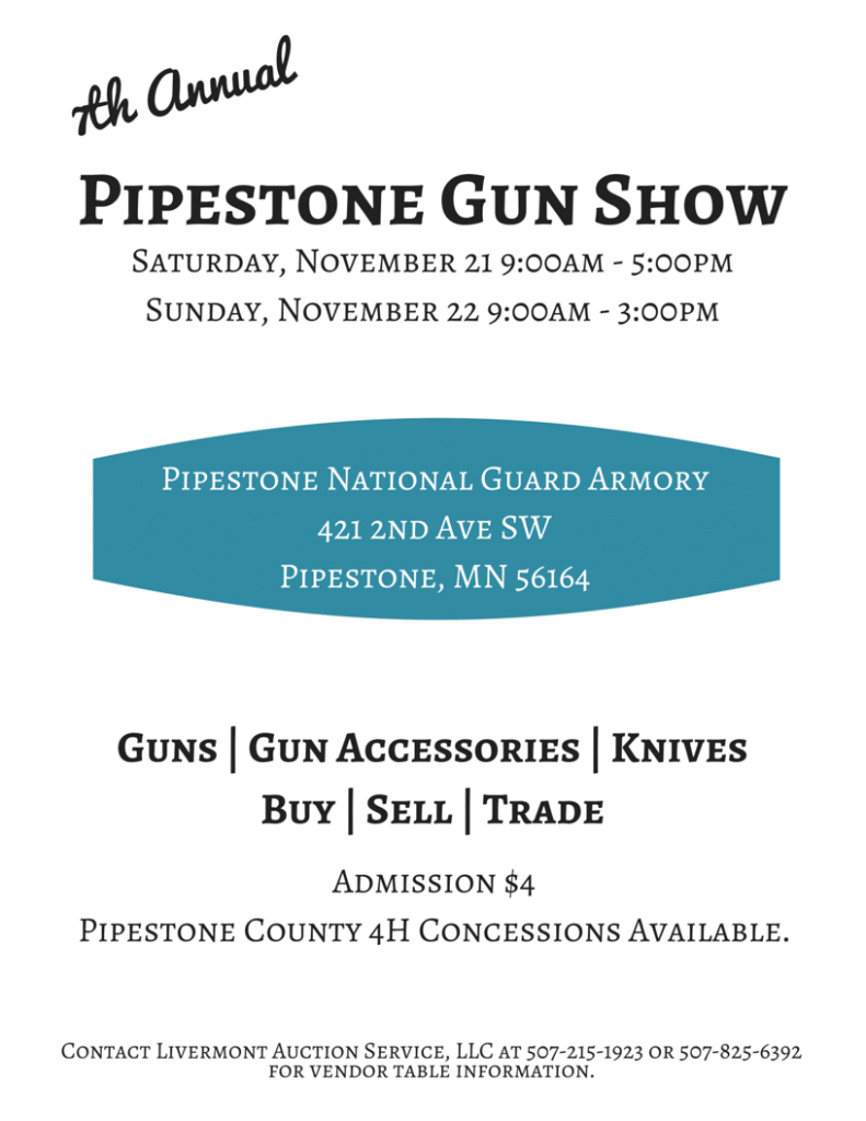7th Annual Pipestone Gun Show Nov 21 - Nov 22, 2015