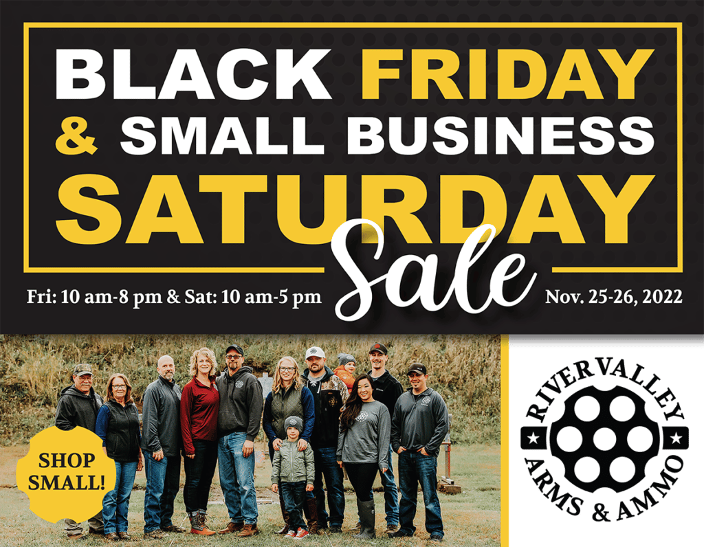 2022 Black Friday & Small Business Saturday Sales at River Valley Arms & Ammo in Morton, MN