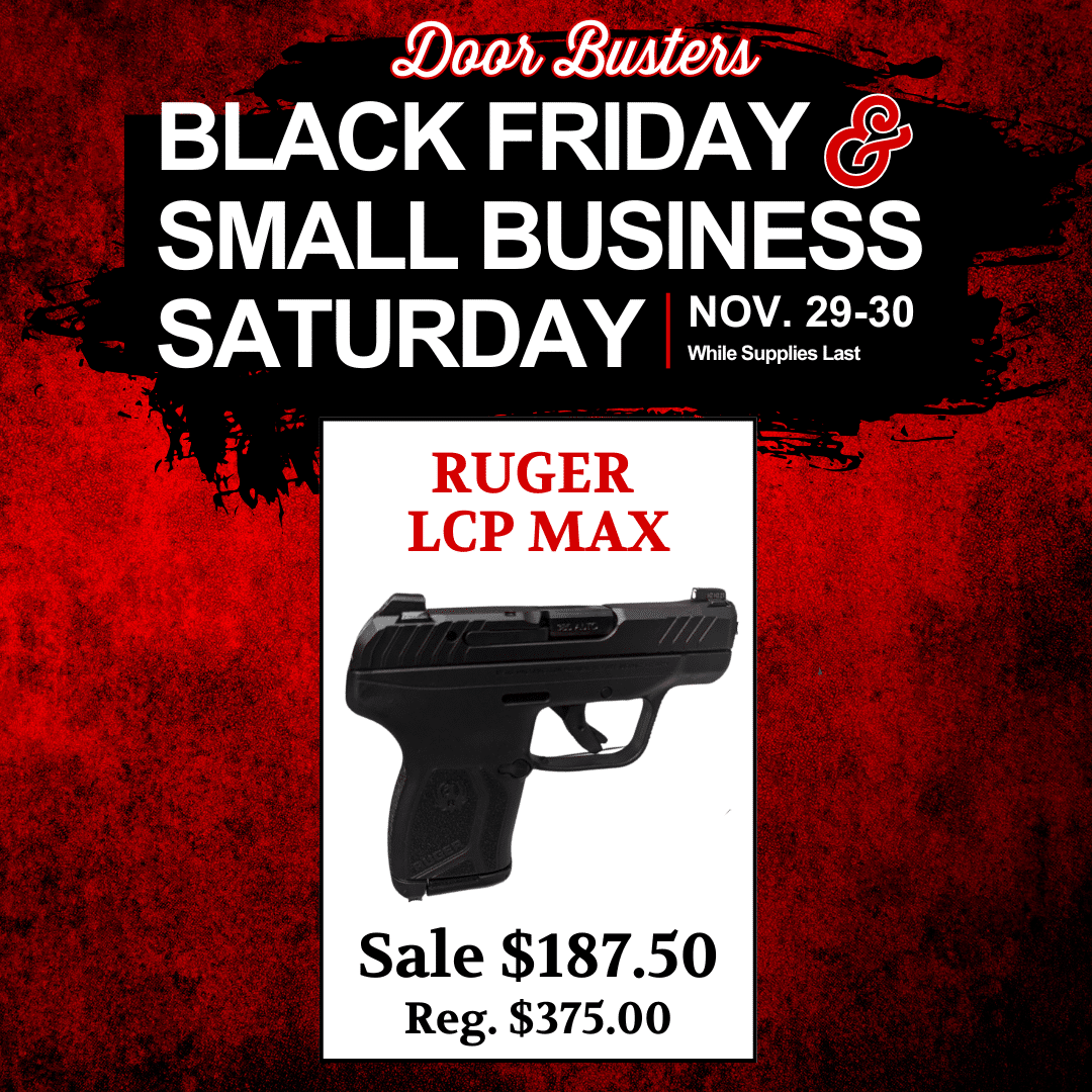 Ruger LCP Max Black Friday Small Business Saturday Door Buster