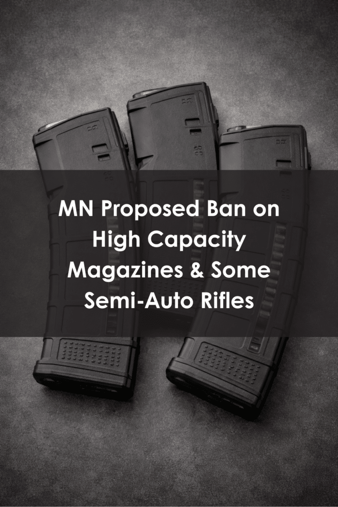 mn proposed ban on high capacity magazines & some semi auto rifles