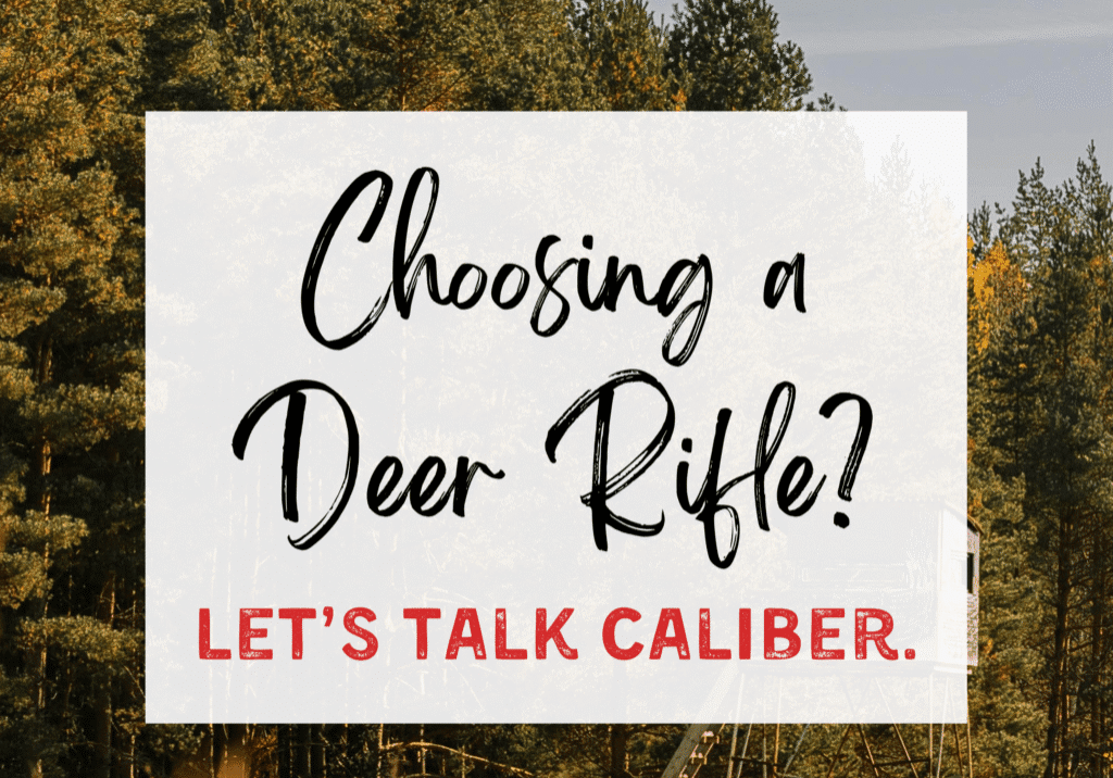 choosing a deer rifle